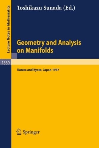 Geometry and Analysis on Manifolds: Proceedings of the 21st International Taniguchi Symposium held at Katata, Japan, Aug. 23-29 and the Conference ... - Sep. 2, 1987 (Lecture Notes in Mathematics)