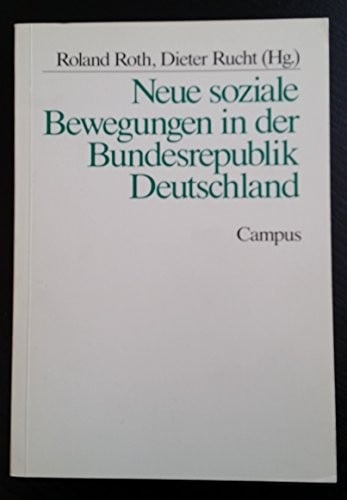 Neue soziale Bewegungen in der Bundesrepublik Deutschland (German Edition)