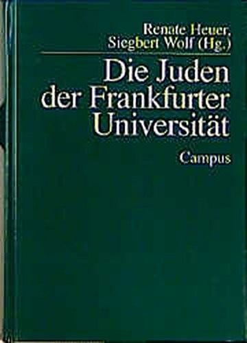 Die Juden der Frankfurter Universität (Campus Judaica) (German Edition)