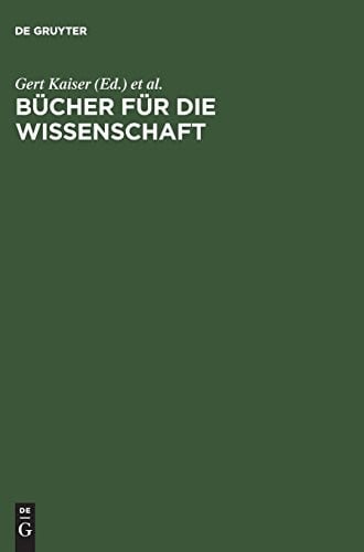 Bücher Für Die Wissenschaft: Bibliotheken Zwischen Tradition Und Fortschritt; Festschrift Für Günter Gattermann Zum 65. Geburtstag (German Edition)