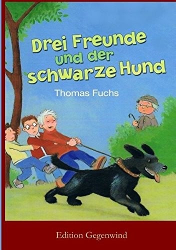 Drei Freunde und der schwarze Hund (German Edition)