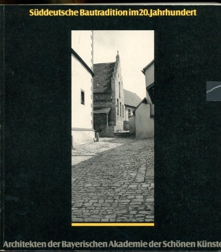 Süddeutsche Bautradition im 20. Jahrhundert