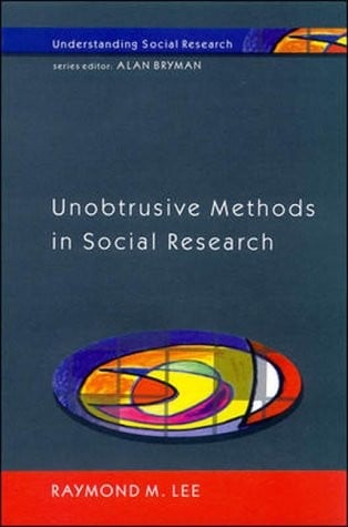 Unobtrusive Methods in Social Research (Understanding Social Research)