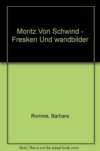 Moritz von Schwind - Fresken und Wandbilder