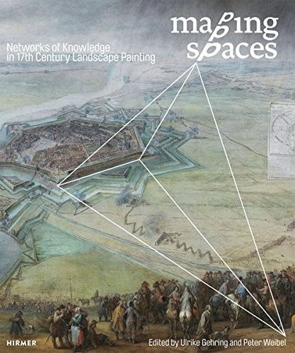 Mapping Spaces: Networks of Knowledge in 17th Century Landscape Painting