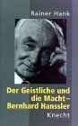 Der Geistliche und die Macht--Bernhard Hanssler