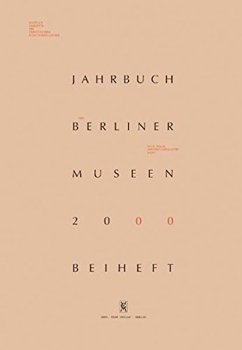 Jahrbuch der Berliner Museen 2000 Beiheft