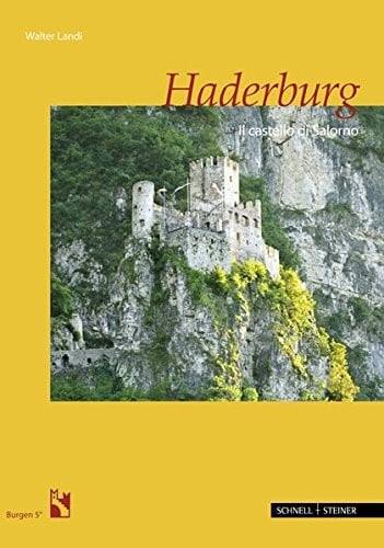 Haderburg: La Fortezza Della Chiusa Di Salorno (Burgen - Sudtiroler Burgeninstituts) (Italian Edition)