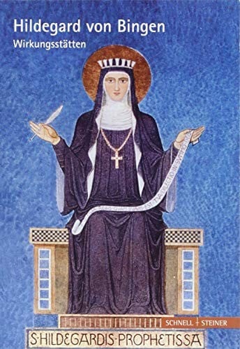 Hildegard von Bingen: Wirkungsstätten (Hagiographie /Ikonographie /Volkskunde) (German Edition)