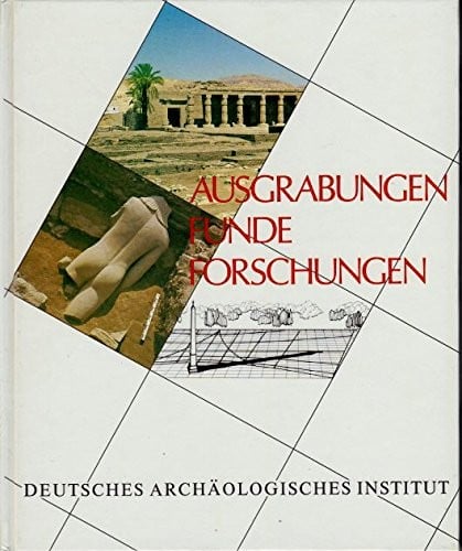 Ausgrabungen, Funde, Forschungen. (Kulturgeschichte der Antiken Welt. Sonderband.)