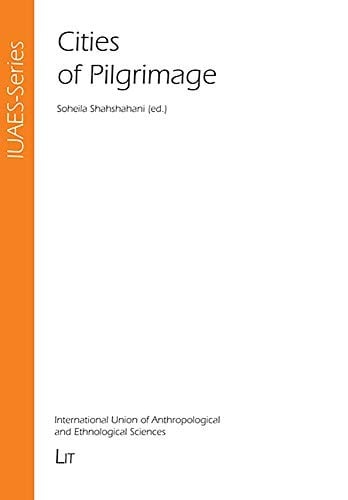 Cities of Pilgrimage (IUAES-Series)