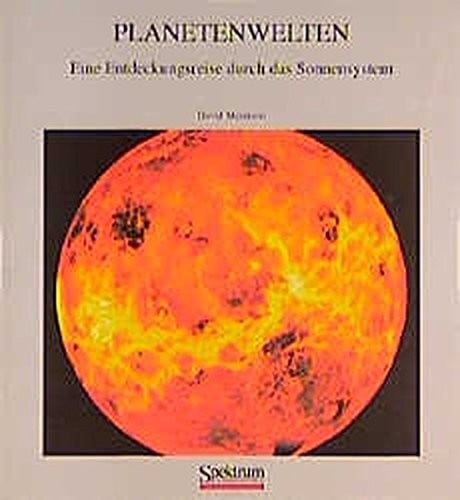 Planetenwelten: Eine Entdeckungsreise durch das Sonnensystem (German Edition)
