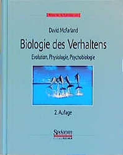 Biologie des Verhaltens: Evolution, Physiologie, Psychobiologie (German Edition)