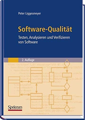Software-Qualität: Testen, Analysieren und Verifizieren von Software (German Edition)