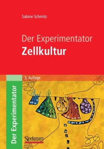 Der Experimentator: Zellkultur (German Edition)