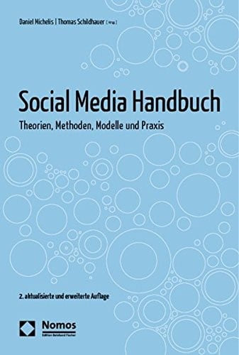 Social Media Handbuch: Theorien, Methoden, Modelle Und Praxis (German Edition)