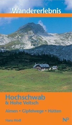 Wandererlebnis Hochschwab & Hohe Veitsch