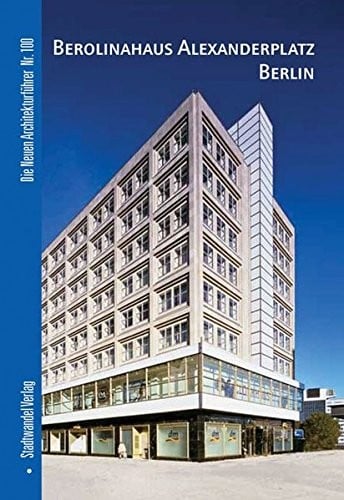 Berolinahaus Alexanderplatz Berlin (Die Neuen Architekturfuhrer) (German Edition)