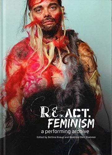 Re.act.feminism No.2: A Performing Archive
