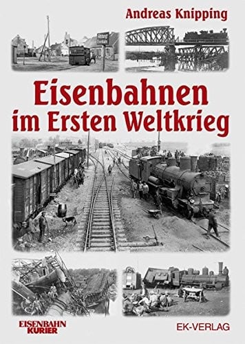 Eisenbahnen Im Ersten Weltkrieg