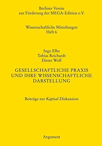 Gesellschaftliche Praxis und ihre wissenschaftliche Darstellung