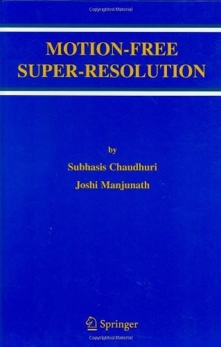 Motion-Free Super-Resolution