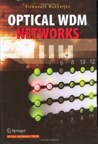 Optical WDM Networks (Optical Networks)