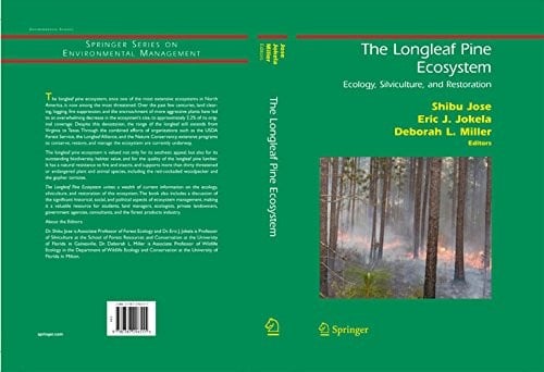 The Longleaf Pine Ecosystem: Ecology, Silviculture, and Restoration (Springer Series on Environmental Management)