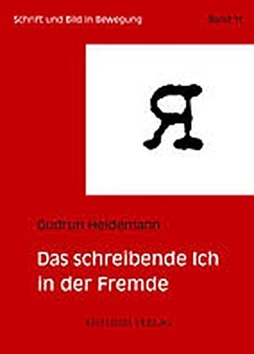 Das schreibende Ich in der Fremde: Il'ja Erenburgs und Vladimir Nabokovs Berliner Prosa der 1920er Jahre