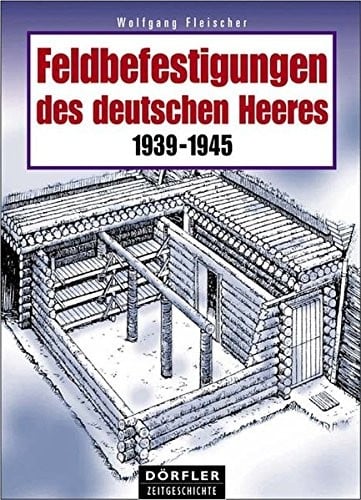 Feldbefestigungen des deutschen Heeres
