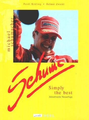 Michael Schumacher : Schumi -- Simply the Best (hardcover -- text is in German, English, Italian)