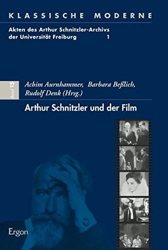 Arthur Schnitzler Und Der Film (Klassische Moderne) (German Edition)