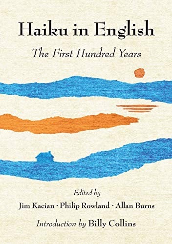 Haiku in English: The First Hundred Years