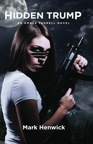 Hidden Trump: An Amber Farrell Novel (Bite Back) (Volume 2)