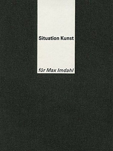 Situation Kunst für Max Imdahl: Kunstsammlungen der Ruhr-Universität Bochum : Gotthard Graubner, Norbert Kricke, Maria Nordman, David Rabinowitch, ... Schoonhoven, Richard Serra (German Edition)