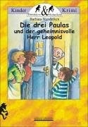 Die drei Paulus und der geheimnisvolle Herr Leopold