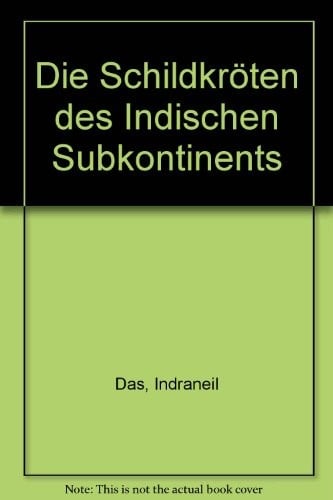 Die Schildkröten des Indischen Subkontinents