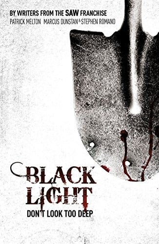 Black Light. by Patrick Melton, Stephen Romano, Marcus Dunstan