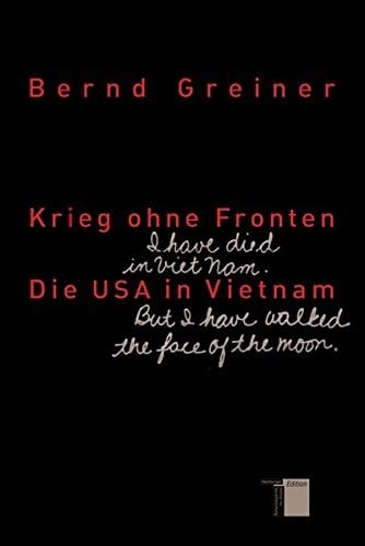 Krieg Ohne Fronten Die Usa in Vietnam