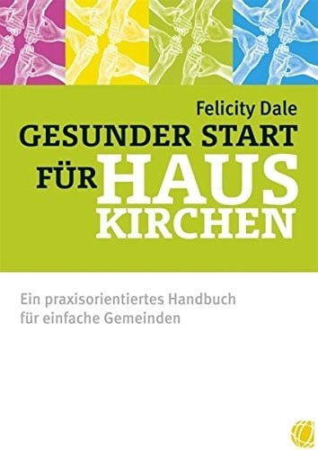 Gesunder Start für Hauskirchen