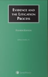 Evidence and the Litigation Process 4th Edition