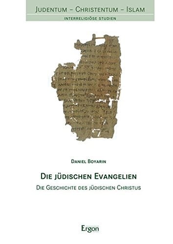 Die j|dischen Evangelien: Die Geschichte des j|dischen Christus (Judentum - Christentum - Islam) (German Edition)