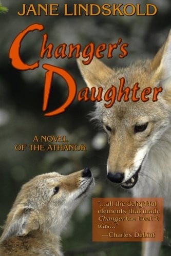 Changer's Daughter: A novel of the Athanor