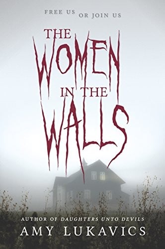 The Women in the Walls (Harlequin Teen)