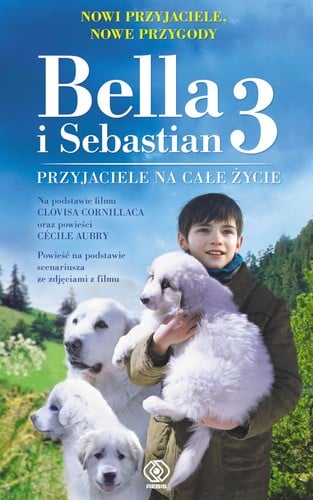 Bella i Sebastian. Przyjaciele na całe życie