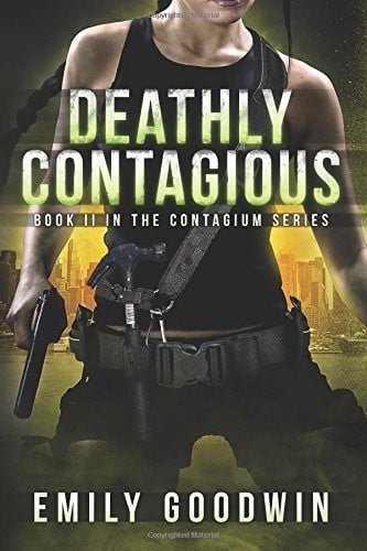 Deathly Contagious (The Contagium Series Book 2) (Volume 2)