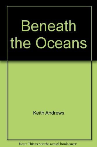 Beneath the Oceans