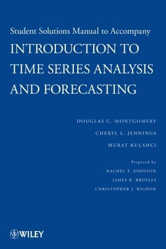 Introduction to Time Series Analysis and Forecasting