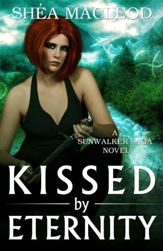 Kissed by Eternity (Sunwalker Saga) (Volume 6)