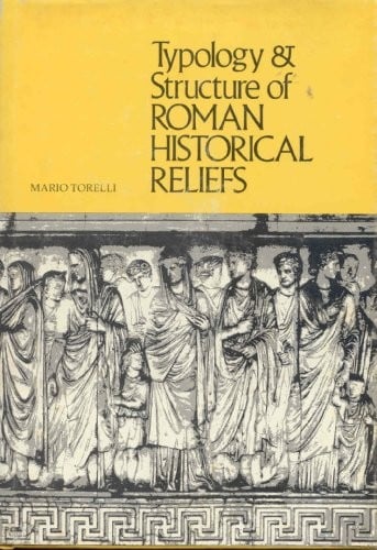 Typology and structureof Roman historical reliefs